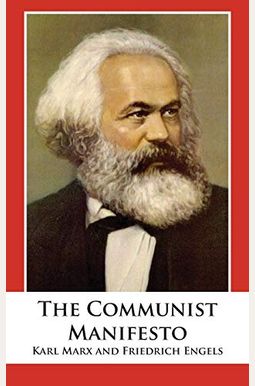 The Communist Manifesto The Communist Manifesto