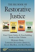 The Big Book Of Restorative Justice: Four Classic Justice & Peacebuilding Books In One Volume
