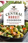 Lancaster Central Market Cookbook