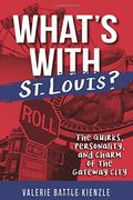 What's With St. Louis?