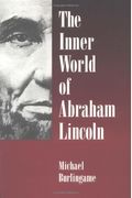 The Inner World Of Abraham Lincoln