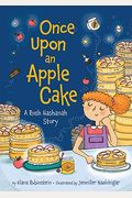 Once Upon An Apple Cake: A Rosh Hashanah Story