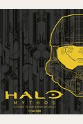 Halo Mythos: A Guide to the Story of Halo