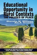Educational Opportunity In Rural Contexts: The Politics Of Place (Hc)