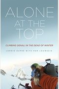 Alone At The Top: Climbing Denali In The Dead Of Winter