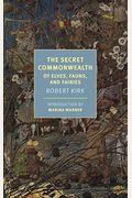 The Secret Commonwealth Of Elves, Fauns And Fairies