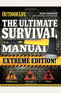 The Ultimate Survival Manual (Outdoor Life Extreme Edition): Modern Day Survival Avoid Diseases Quarantine Tips