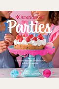American Girl Parties: Delicious Recipes for Holidays & Fun Occasions