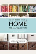 The Complete Book Of Home Organization