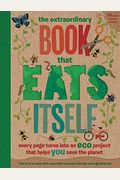 The Extraordinary Book That Eats Itself: Every Page Turns Into An Eco Project That Helps You Save The Planet