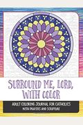 Surround Me, Lord, With Color