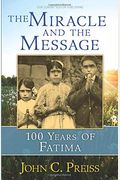 The Miracle And The Message: 100 Years Of Fatima
