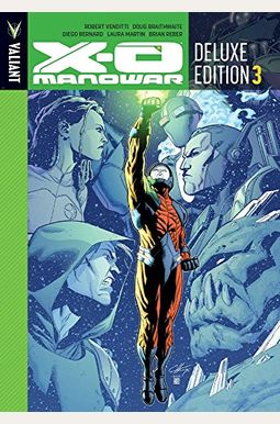 X-O Manowar Deluxe Edition Book 3 X-O Manowar Deluxe Edition Book 3