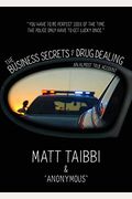 The Business Secrets of Drug Dealing: An Almost True Account