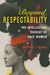 Beyond Respectability: The Intellectual Thought Of Race Women