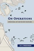 On Operations: Operational Art And Military Disciplines