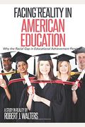 Facing Reality in American Education