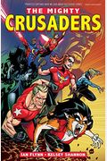 The Mighty Crusaders Vol. 1