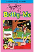 Betty And Me Vol. 1