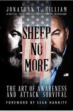 Sheep No More: The Art Of Awareness And Attack Survival Sheep No More: The Art Of Awareness And Attack Survival