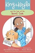 King And Kayla And The Case Of The Secret Code (King & Kayla) (Turtleback School & Library Binding Edition)