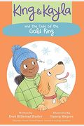 King & Kayla And The Case Of The Gold Ring (King & Kayla, 7)