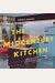 The Midcentury Kitchen: America's Favorite Room, From Workspace To Dreamscape, 1940s-1970s