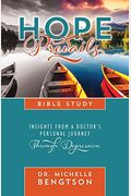 Hope Prevails Bible Study: Insights From A Doctor's Personal Journey Through Depression