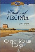 Brides Of Virginia: 3-In-1 Historical Romance Collection
