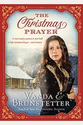 The Christmas Prayer: A Cross-Country Journey In 1850 Leads To High Mountain Danger_and Romance.