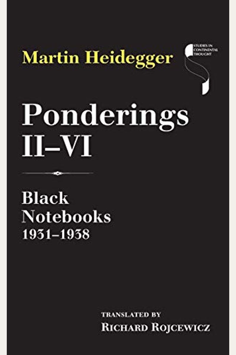 Ponderings Ii-Vi: Black Notebooks 1931-1938