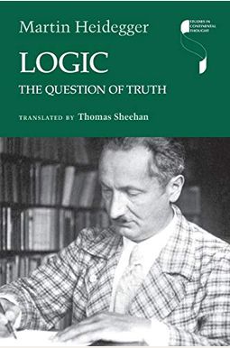 Logic: The Question Of Truth Logic: The Question Of Truth