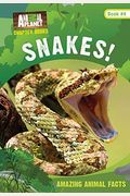 Snakes! (Animal Planet Chapter Books #4) (Volume 4)