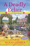 A Deadly Eclair: A French Bistro Mystery