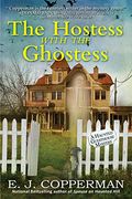 The Hostess With The Ghostess: A Haunted Guesthouse Mystery