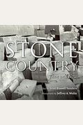 Stone Country: Then And Now