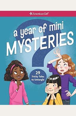 A Year Of Mini Mysteries: 29 Tricky Tales To Untangle A Year Of Mini Mysteries: 29 Tricky Tales To Untangle