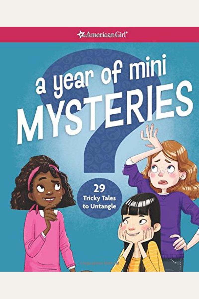 A Year Of Mini Mysteries: 29 Tricky Tales To Untangle