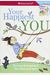 Your Happiest You: The Care & Keeping Of Your Mind And Spirit /]Cby Judy Woodburn; Illustrated By Josee Masse; Jane Annunziata, Psyd, And