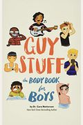 Guy Stuff: The Body Book For Boys