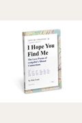I Hope You Find Me: The Love Poems Of Craigslist's Missed Connections