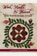 Wool, Needle & Thread - The Go-To Guide For Wool Stitchery