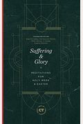 Suffering & Glory: Meditations For Holy Week And Easter