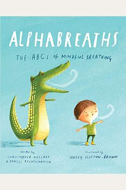 Alphabreaths: The ABCs of Mindful Breathing Alphabreaths: The ABCs of Mindful Breathing
