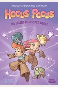 Hocus & Pocus: The Legend Of Grimm's Woods: The Comic Book You Can Play