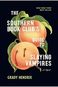 The Southern Book Club's Guide To Slaying Vampires
