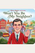 Won't You Be My Neighbor?: A Mister Rogers Poetry Book