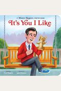 It's You I Like: A Mister Rogers Poetry Book
