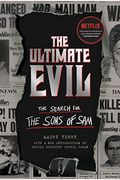 The Ultimate Evil: The Search For The Sons Of Sam