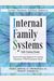 Internal Family Systems Skills Training Manual: Trauma-Informed Treatment For Anxiety, Depression, Ptsd & Substance Abuse